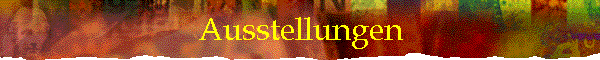 Ausstellungen