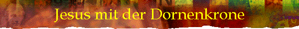 Jesus mit der Dornenkrone