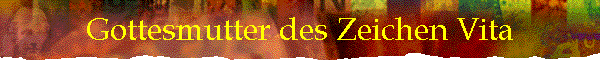 Gottesmutter des Zeichen Vita