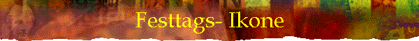 Festtags- Ikone