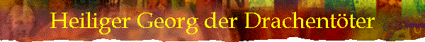Heiliger Georg der Drachentter